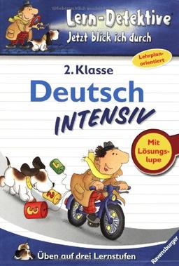 Lern-Detektive - Jetzt blick ich durch: Deutsch intensiv (2. Klasse): Üben auf drei Lernstufen