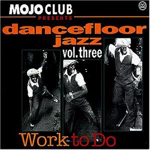 Mojo Club Vol. 3 (Work To Do)