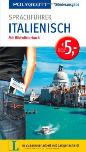 Polyglott Sprachführer Italienisch: Sonderausgabe. Mit Bildwörterbuch