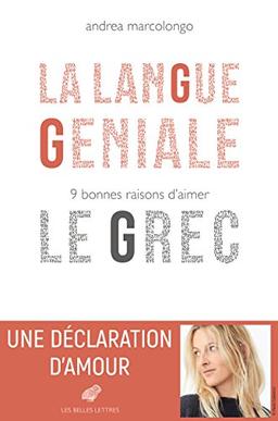 La langue géniale : 9 bonnes raisons d'aimer le grec