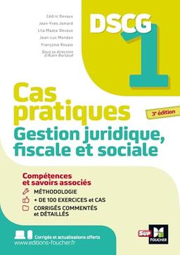 DSCG 1 gestion juridique, fiscale et sociale : cas pratiques + corrigés