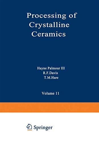 Processing of Crystalline Ceramics (Materials Science Research)