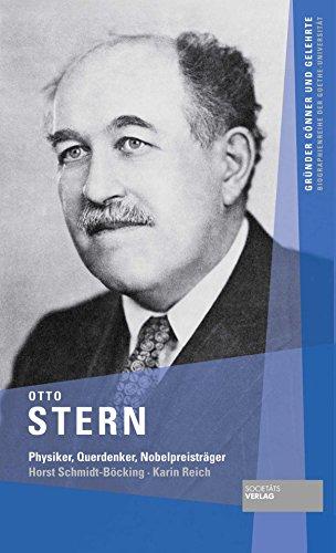 Otto Stern: Physiker, Querdenker, Nobelpreisträger