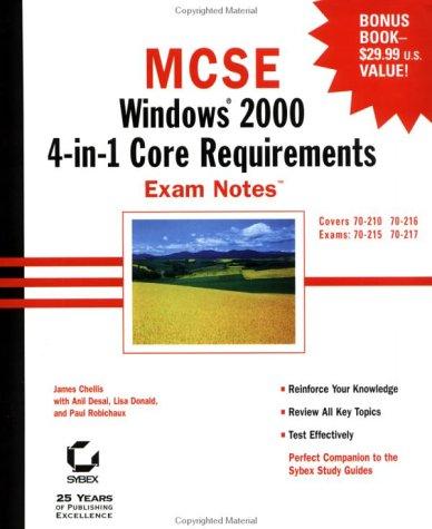 MCSE: Windows 2000 4-in-1 Core Requirements Exam Notes (SOLD ONLY with MCSE: Windows 2000 Core Reqqirements 2E Boxed Set, NOT SOLD SEPARATELY)