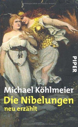 Die Nibelungen: neu erzählt