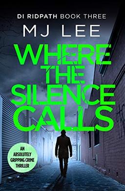 Where the Silence Calls (DI Ridpath Crime Thriller, Band 3)