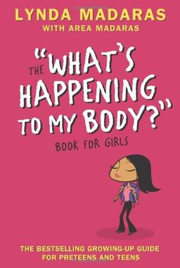 What's Happening to My Body? Book for Girls: Revised Edition