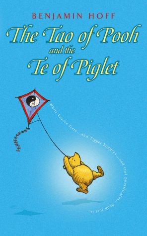 Tao of Pooh & the Te of Piglet (Winnie-the-Pooh)