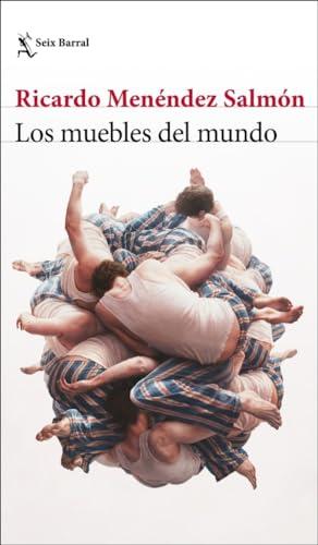 Los muebles del mundo (Biblioteca Breve)