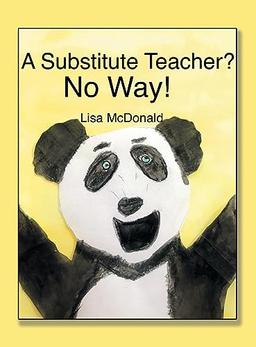 A SUBSTITUTE TEACHER?: NO WAY!