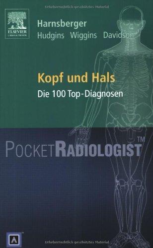 Pocket Radiologist<br>Kopf/Hals: Die 100 Top-Diagnosen