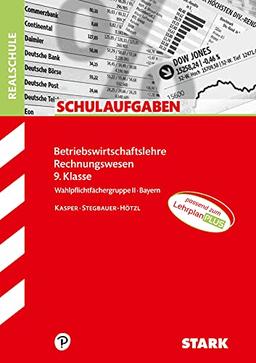 STARK Schulaufgaben Realschule - BwR 9. Klasse - Bayern (STARK-Verlag - Klassenarbeiten und Klausuren)