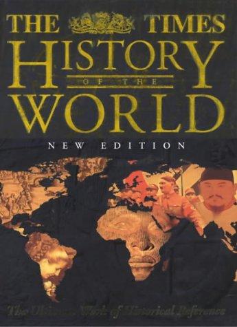 History of the World: The Ultimate Work of Historical Reference