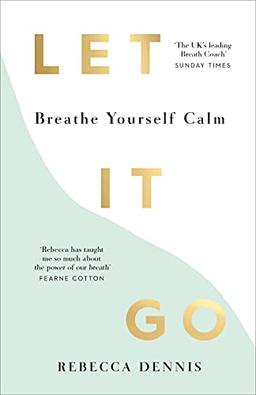 Let It Go: Breathe Yourself Calm