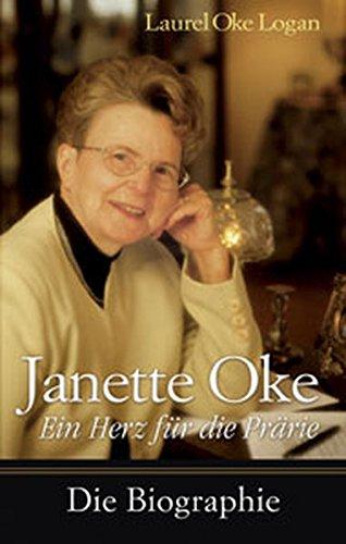 Janette Oke - Ein Herz für die Prärie