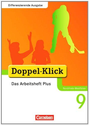 Doppel-Klick - Differenzierende Ausgabe Nordrhein-Westfalen: 9. Schuljahr - Das Arbeitsheft Plus