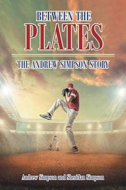 Between The Plates: The Andrew Simpson Story