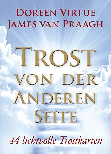 Trost von der Anderen Seiten - Orakelset: Das Orakel-Set 44 Kartenbotschaften - 44 lichtvolle Trostkarten