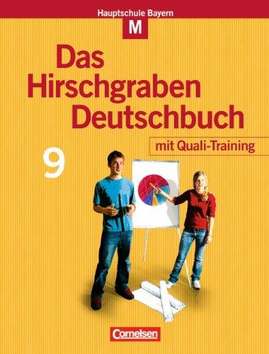 Das Hirschgraben Deutschbuch - Mittelschule Bayern: 9. Jahrgangsstufe - Schülerbuch mit Quali-Training: Für M-Klassen