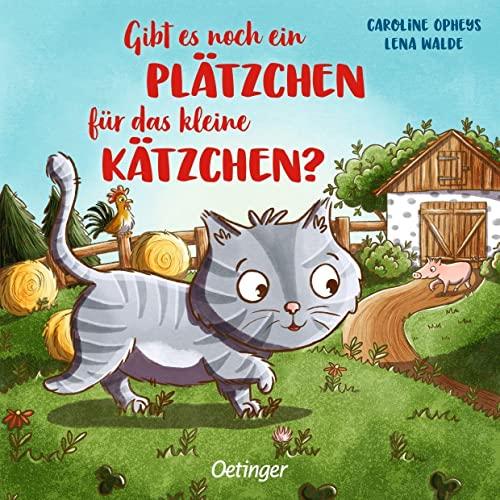 Gibt es noch ein Plätzchen für das kleine Kätzchen?: Bilderbuch