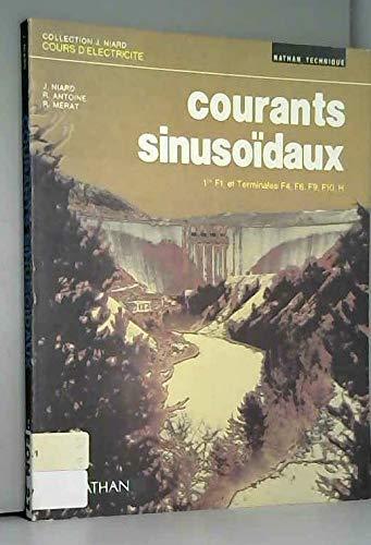 Courants sinusoïdaux : Classes de 1re F1, classes de terminales F4, F6, F9, F10, H (Niard)