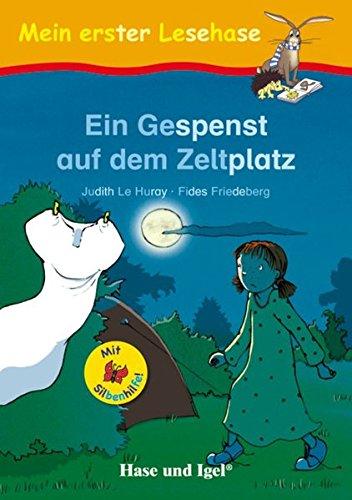 Ein Gespenst auf dem Zeltplatz / Silbenhilfe: kartoniert (Lesen lernen mit der Silbenhilfe)