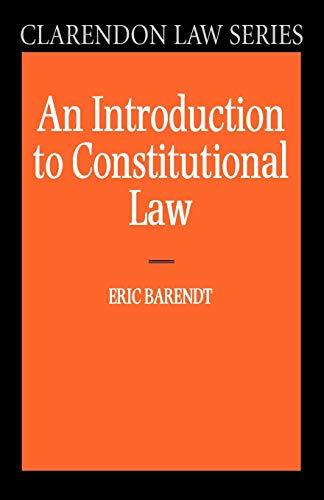 An Introduction To Constitutional Law (Clarendon Law Series)