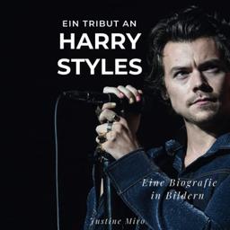 Ein Tribut an Harry Styles: Eine Biografie in Bildern