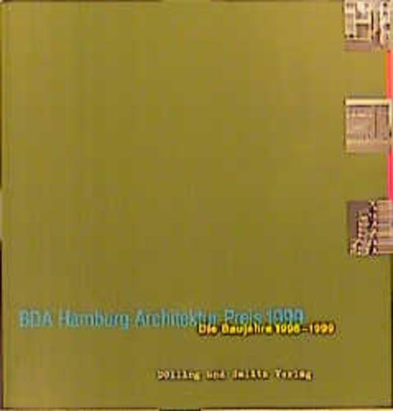 BDA Hamburger Architektur Preis 1999: Die Baujahre 1996-1999. Dokumentation des BDA Hamburger Architektur Preises 1999 und Katalog zur gleichnamigen ... Architektur Centrums Hamburg, 29.11.-22.12.99