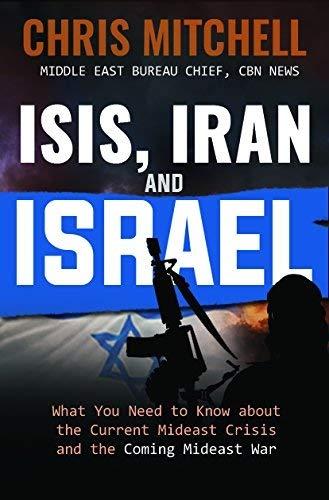 Isis, Iran and Israel: What You Need to Know about the Mideast Crisis and the Upcoming War