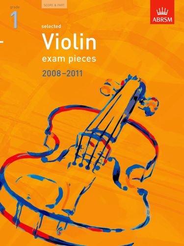 Selected Violin Exam Pieces 2008-2011, Grade 1, Score & Part (ABRSM Exam Pieces)