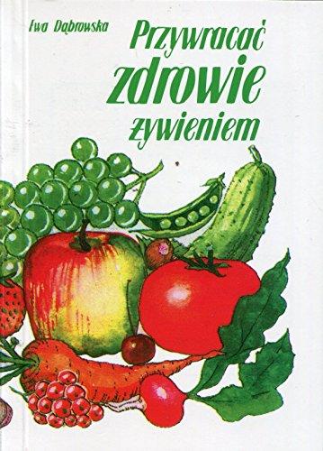 Przywracac zdrowie zywieniem