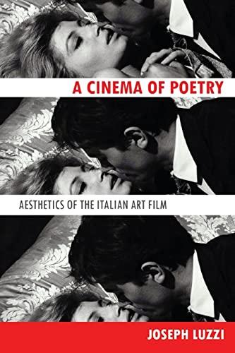 A Cinema of Poetry: Aesthetics of the Italian Art Film