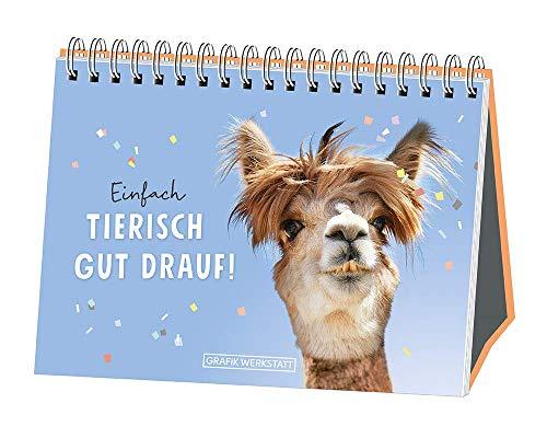 Einfach tierisch gut drauf!: Spiralbuch