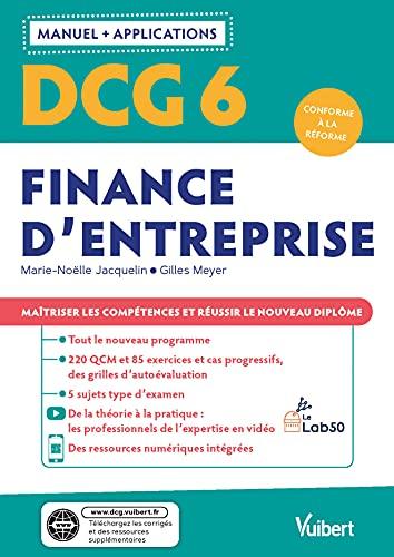 DCG 6, finance d'entreprise : manuel + applications : conforme à la réforme