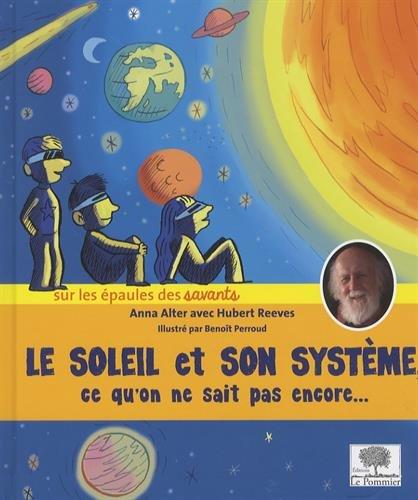 Le Soleil et son système : ce qu'on ne sait pas encore...