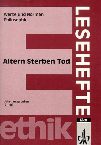 Lesehefte Ethik, Altern, Sterben, Tod