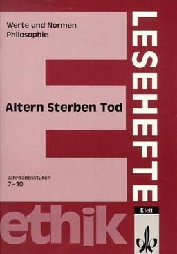 Lesehefte Ethik, Altern, Sterben, Tod