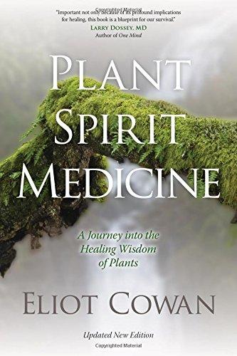 Plant Spirit Medicine: A Journey into the Healing Wisdom of Plants