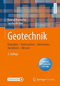 Geotechnik: Erkunden – Untersuchen – Berechnen – Ausführen – Messen