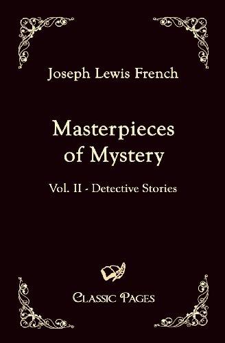 Masterpieces of Mystery: Vol. II - Detective Stories