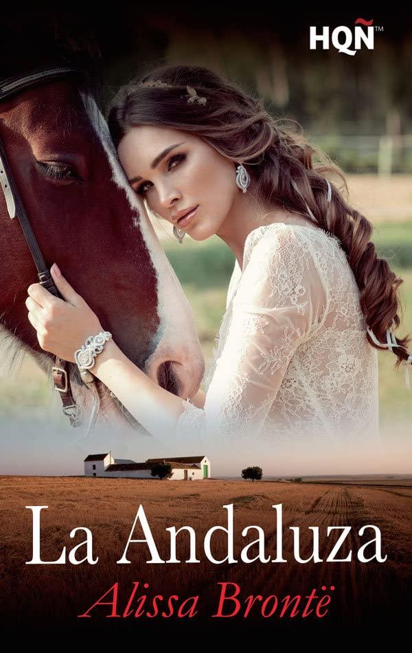 La andaluza (HARLEQUIN INTERNACIONAL, Band 609)