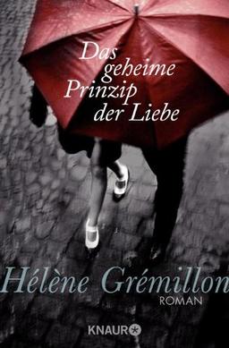 Das geheime Prinzip der Liebe: Roman