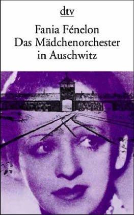 Das Mädchenorchester in Auschwitz.