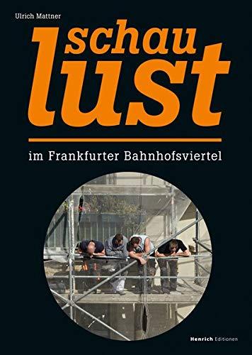 SchauLust: im Frankfurter Bahnhofsviertel