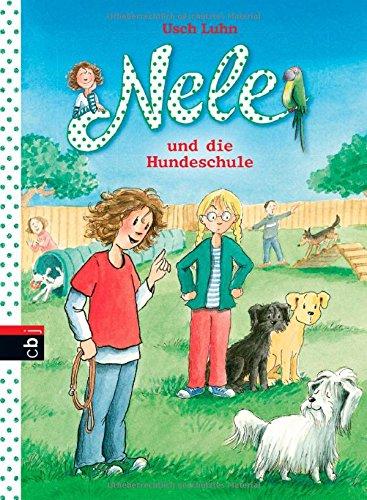 Nele und die Hundeschule: Band 13 (Nele - Die Erzählbände, Band 14)