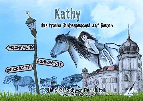 Kathy das freche Schlossgespenst auf Besuch: Fischamend, Schwechat, Bruck an der Leitha