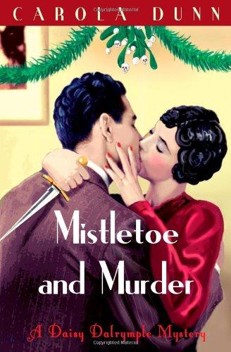 Mistletoe and Murder (A Daisy Dalrymple Mystery)