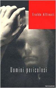 Uomini pericolosi (Letteratura contemporanea)