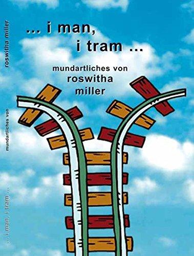 i man i tram: mundartgedichte